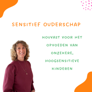 hulp bij opvoeden onzekere hoogsensitieve kinderen