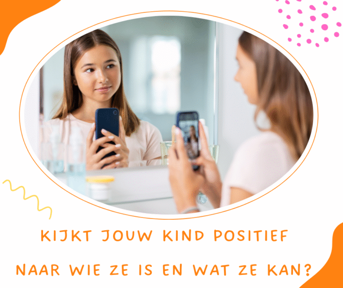 zelfvertrouwen weerbaarheid positief zelfbeeld dochter